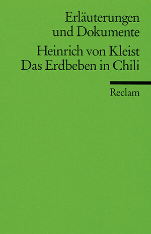 Buchcover Erläuterungen und Dokumente zu Heinrich von Kleist: Das Erdbeben in Chili | Hedwig Appelt | EAN 9783150081754 | ISBN 3-15-008175-0 | ISBN 978-3-15-008175-4