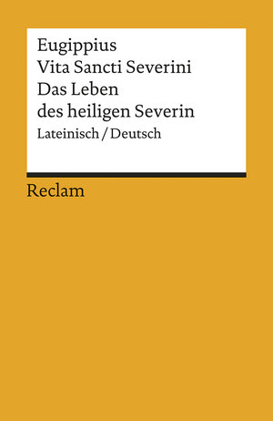 Buchcover Vita Sancti Severini / Das Leben des heiligen Severin | Eugippius | EAN 9783150082850 | ISBN 3-15-008285-4 | ISBN 978-3-15-008285-0