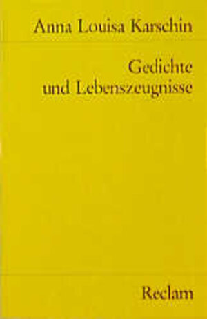 Buchcover Gedichte und Lebenszeugnisse | Anna L Karschin | EAN 9783150083741 | ISBN 3-15-008374-5 | ISBN 978-3-15-008374-1