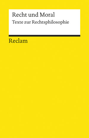 Recht und Moral: Texte zur Rechtsphilosophie