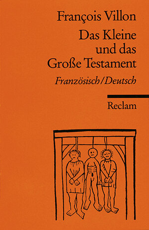 Das Kleine und das Grosse Testament: Franz. /Dt