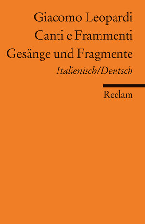 Buchcover Canti e Frammenti /Gesänge und Fragmente | Giacomo Leopardi | EAN 9783150086544 | ISBN 3-15-008654-X | ISBN 978-3-15-008654-4
