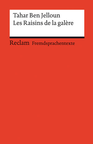 Les Raisins de la galère: (Fremdsprachentexte)