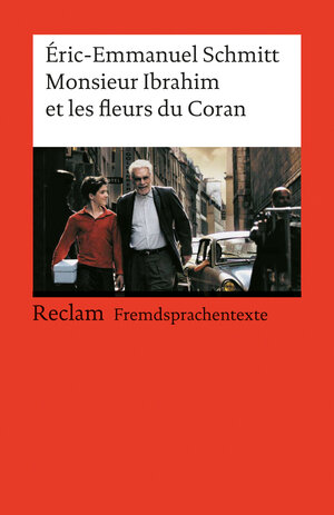 Buchcover Monsieur Ibrahim et les fleurs du Coran | Éric-Emmanuel Schmitt | EAN 9783150091180 | ISBN 3-15-009118-7 | ISBN 978-3-15-009118-0