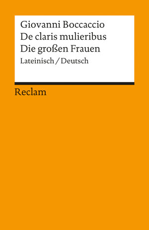 Buchcover De claris mulieribus /Die grossen Frauen | Giovanni Boccaccio | EAN 9783150093412 | ISBN 3-15-009341-4 | ISBN 978-3-15-009341-2