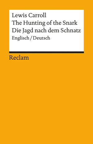 Buchcover The Hunting of the Snark / Die Jagd nach dem Schnatz | Lewis Carroll | EAN 9783150094334 | ISBN 3-15-009433-X | ISBN 978-3-15-009433-4