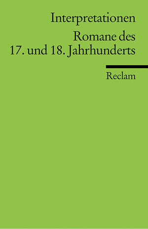 Romane des 17. und 18. Jahrhunderts, Interpretationen