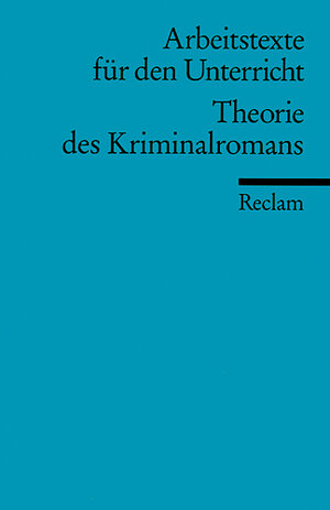 Buchcover Theorie des Kriminalromans  | EAN 9783150095126 | ISBN 3-15-009512-3 | ISBN 978-3-15-009512-6