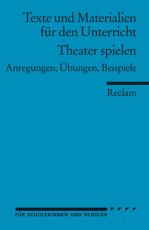 Buchcover Theater spielen  | EAN 9783150095881 | ISBN 3-15-009588-3 | ISBN 978-3-15-009588-1