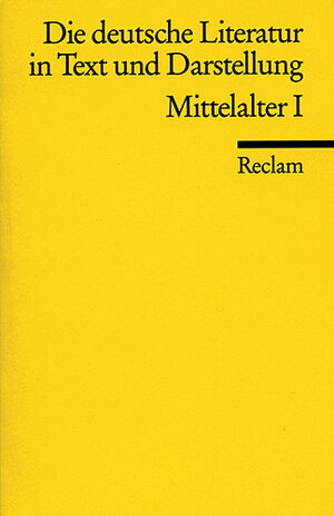 Die deutsche Literatur in Text und Darstellung. Mittelalter I.