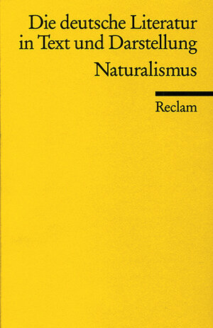 Die deutsche Literatur. Ein Abriss in Text und Darstellung: Naturalismus: BD 12