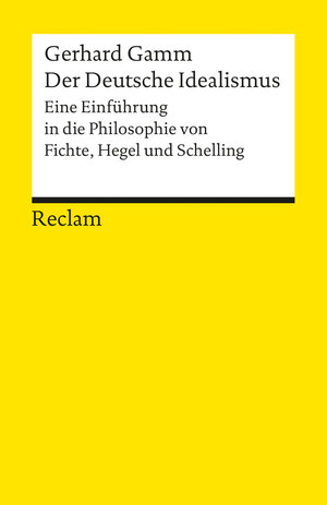 Buchcover Der Deutsche Idealismus | Gerhard Gamm | EAN 9783150096550 | ISBN 3-15-009655-3 | ISBN 978-3-15-009655-0