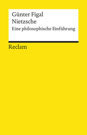 Buchcover Nietzsche - Eine philosophische Einführung | Günter Figal | EAN 9783150097526 | ISBN 3-15-009752-5 | ISBN 978-3-15-009752-6