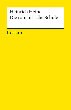 Buchcover Die romantische Schule | Heinrich Heine | EAN 9783150098318 | ISBN 3-15-009831-9 | ISBN 978-3-15-009831-8