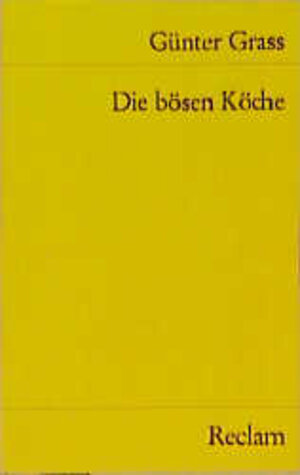 Buchcover Die bösen Köche | Günter Grass | EAN 9783150098837 | ISBN 3-15-009883-1 | ISBN 978-3-15-009883-7