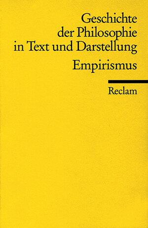 Buchcover Geschichte der Philosophie in Text und Darstellung / Empirismus  | EAN 9783150099148 | ISBN 3-15-009914-5 | ISBN 978-3-15-009914-8