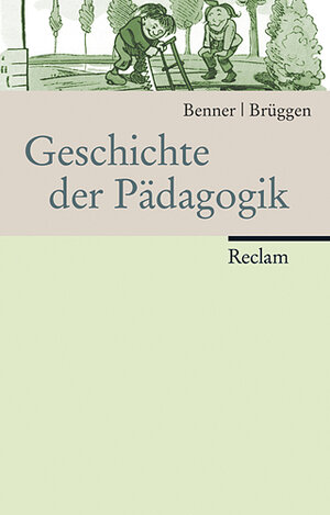 Buchcover Geschichte der Pädagogik | Dietrich Benner | EAN 9783150108116 | ISBN 3-15-010811-X | ISBN 978-3-15-010811-6