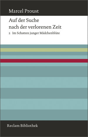 Buchcover Auf der Suche nach der verlorenen Zeit. Band 2 | Marcel Proust | EAN 9783150109014 | ISBN 3-15-010901-9 | ISBN 978-3-15-010901-4