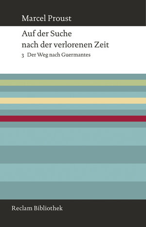 Buchcover Auf der Suche nach der verlorenen Zeit. Band 3 | Marcel Proust | EAN 9783150109021 | ISBN 3-15-010902-7 | ISBN 978-3-15-010902-1
