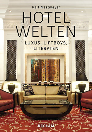Buchcover Hotelwelten | Ralf Nestmeyer | EAN 9783150110232 | ISBN 3-15-011023-8 | ISBN 978-3-15-011023-2