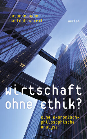 Buchcover Wirtschaft ohne Ethik? | Susanne Hahn | EAN 9783150110911 | ISBN 3-15-011091-2 | ISBN 978-3-15-011091-1