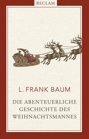 Buchcover Die abenteuerliche Geschichte des Weihnachtsmannes | L. Frank Baum | EAN 9783150112359 | ISBN 3-15-011235-4 | ISBN 978-3-15-011235-9