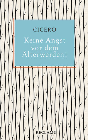Buchcover Keine Angst vor dem Älterwerden! | Cicero | EAN 9783150112830 | ISBN 3-15-011283-4 | ISBN 978-3-15-011283-0