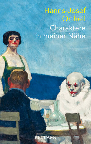 Buchcover Charaktere in meiner Nähe | Hanns-Josef Ortheil | EAN 9783150114216 | ISBN 3-15-011421-7 | ISBN 978-3-15-011421-6