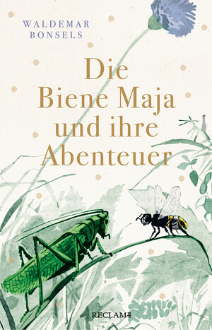 Buchcover Die Biene Maja und ihre Abenteuer | Waldemar Bonsels | EAN 9783150114735 | ISBN 3-15-011473-X | ISBN 978-3-15-011473-5