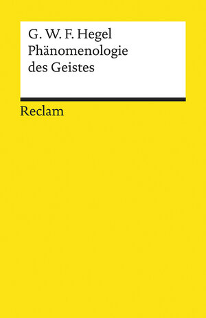 Buchcover Phänomenologie des Geistes | Georg Wilhelm Friedrich Hegel | EAN 9783150140017 | ISBN 3-15-014001-3 | ISBN 978-3-15-014001-7