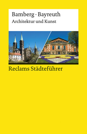 Buchcover Reclams Städteführer Bamberg/Bayreuth | Elisabeth Wünsche-Werdehausen | EAN 9783150140239 | ISBN 3-15-014023-4 | ISBN 978-3-15-014023-9