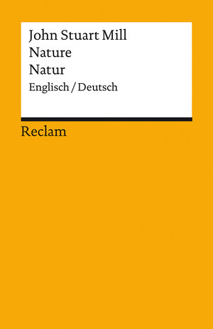 Buchcover Nature/Natur | John Stuart Mill | EAN 9783150140697 | ISBN 3-15-014069-2 | ISBN 978-3-15-014069-7