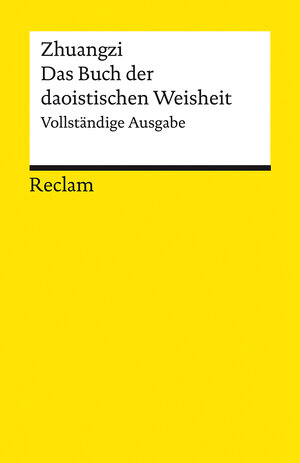 Buchcover Zhuangzi. Das Buch der daoistischen Weisheit  | EAN 9783150140826 | ISBN 3-15-014082-X | ISBN 978-3-15-014082-6