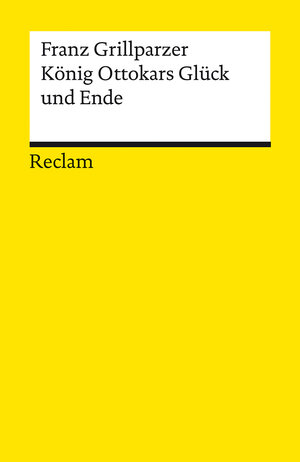 Buchcover König Ottokars Glück und Ende | Franz Grillparzer | EAN 9783150141809 | ISBN 3-15-014180-X | ISBN 978-3-15-014180-9