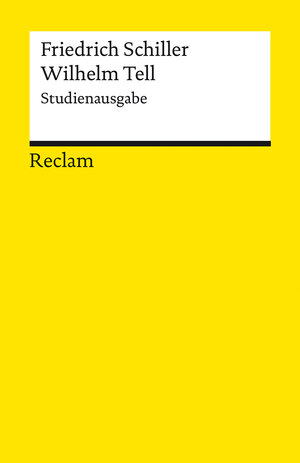 Buchcover Wilhelm Tell. Studienausgabe | Friedrich Schiller | EAN 9783150142134 | ISBN 3-15-014213-X | ISBN 978-3-15-014213-4