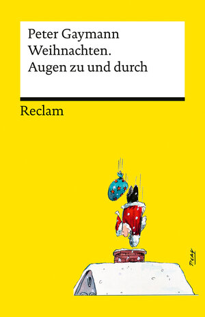Buchcover Weihnachten. Augen zu und durch | Peter Gaymann | EAN 9783150144602 | ISBN 3-15-014460-4 | ISBN 978-3-15-014460-2