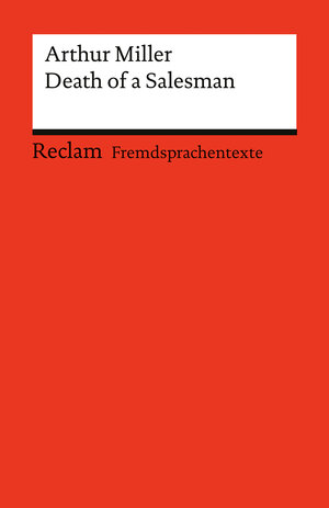 Buchcover Death of a Salesman. Certain Private Conversations in Two Acts and a Requiem | Arthur Miller | EAN 9783150145074 | ISBN 3-15-014507-4 | ISBN 978-3-15-014507-4