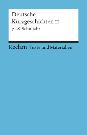 Buchcover Deutsche Kurzgeschichten II  | EAN 9783150150085 | ISBN 3-15-015008-6 | ISBN 978-3-15-015008-5