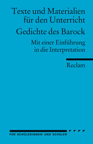 Gedichte des Barock: (Arbeitstexte für den Unterricht): Mit einer Einführung in die Interpretation. Für die Sekundarstufe II