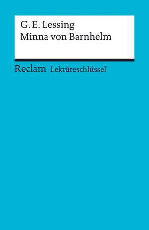 Buchcover Lektüreschlüssel zu Gotthold Ephraim Lessing: Minna von Barnhelm | Bernd Völkl | EAN 9783150153239 | ISBN 3-15-015323-9 | ISBN 978-3-15-015323-9