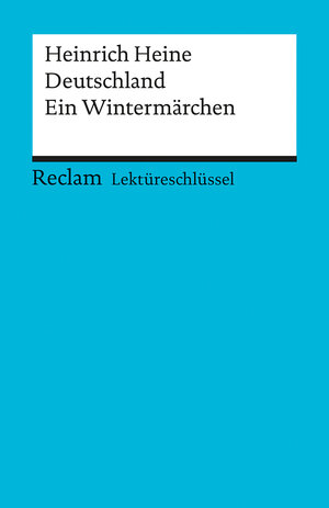 Buchcover Lektüreschlüssel zu Heinrich Heine: Deutschland. Ein Wintermärchen | Wolfgang Kröger | EAN 9783150153253 | ISBN 3-15-015325-5 | ISBN 978-3-15-015325-3