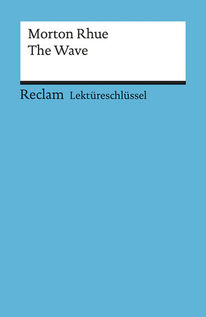 Buchcover Lektüreschlüssel zu Morton Rhue: The Wave | Kathleen Ellenrieder | EAN 9783150153550 | ISBN 3-15-015355-7 | ISBN 978-3-15-015355-0