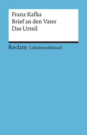 Buchcover Lektüreschlüssel zu Franz Kafka: Brief an den Vater. Das Urteil | Theodor Pelster | EAN 9783150153956 | ISBN 3-15-015395-6 | ISBN 978-3-15-015395-6