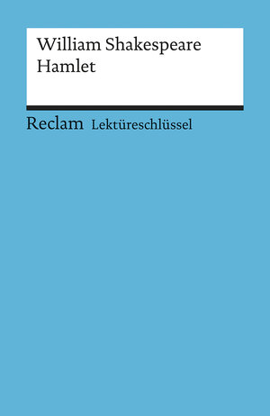 Buchcover Lektüreschlüssel zu William Shakespeare: Hamlet | Andrew Williams | EAN 9783150154199 | ISBN 3-15-015419-7 | ISBN 978-3-15-015419-9