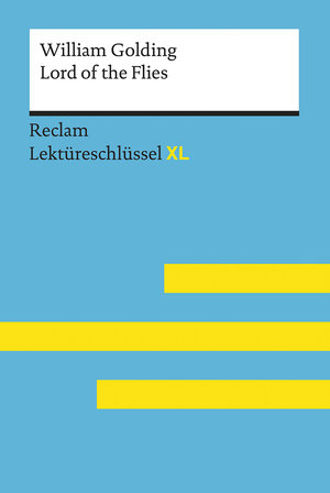 Buchcover Lord of the Flies von William Golding: Lektüreschlüssel mit Inhaltsangabe, Interpretation, Prüfungsaufgaben mit Lösungen, Lernglossar. (Reclam Lektüreschlüssel XL) | Andrew Williams | EAN 9783150154793 | ISBN 3-15-015479-0 | ISBN 978-3-15-015479-3