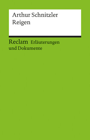 Buchcover Erläuterungen und Dokumente zu Arthur Schnitzler: Reigen | Thomas Koebner | EAN 9783150160060 | ISBN 3-15-016006-5 | ISBN 978-3-15-016006-0