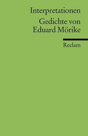 Interpretationen. Gedichte von Eduard Mörike.