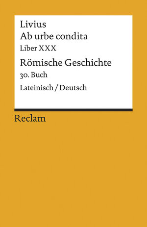 Buchcover Ab urbe condita. Liber XXX / Römische Geschichte. 30. Buch | Livius | EAN 9783150180204 | ISBN 3-15-018020-1 | ISBN 978-3-15-018020-4