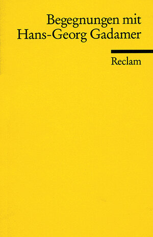 Buchcover Begegnungen mit Hans-Georg Gadamer  | EAN 9783150180297 | ISBN 3-15-018029-5 | ISBN 978-3-15-018029-7