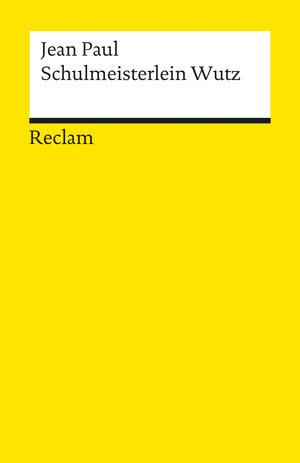 Buchcover Leben des vergnügten Schulmeisterlein Wutz | Jean Paul | EAN 9783150185223 | ISBN 3-15-018522-X | ISBN 978-3-15-018522-3
